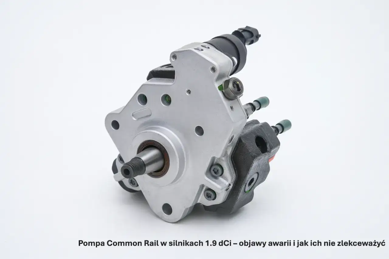 Pompa Common Rail w silnikach 1.9 dCi – objawy awarii i jak ich nie zlekceważyć.